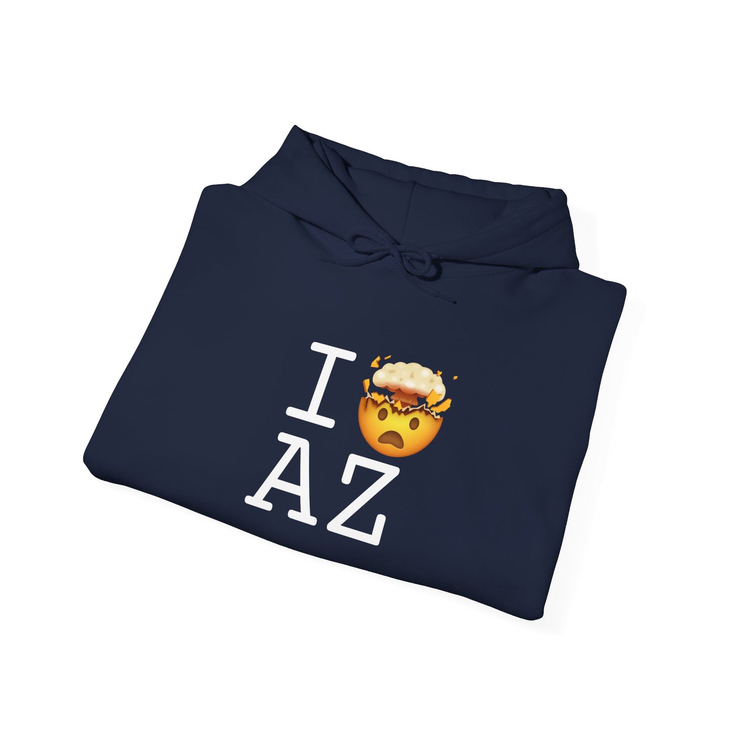 "I'm Mind Blown by Arizona" Hoodie
