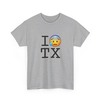 "I'm Anxiously Sweating in Texas" Tee