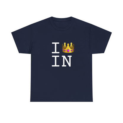 "I'm Royalty (Wear a Crown) in Indiana" Tee