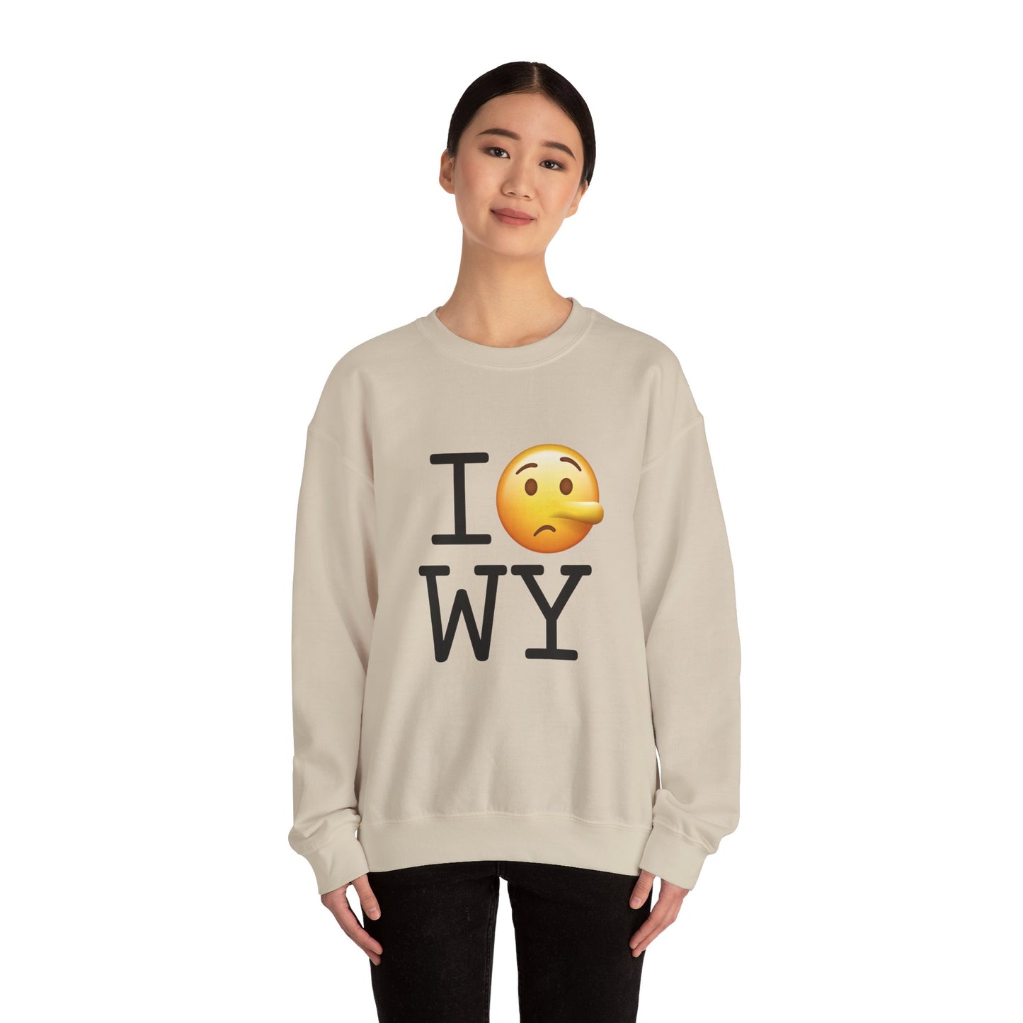 "I Lie about Wyoming" Sweatshirt