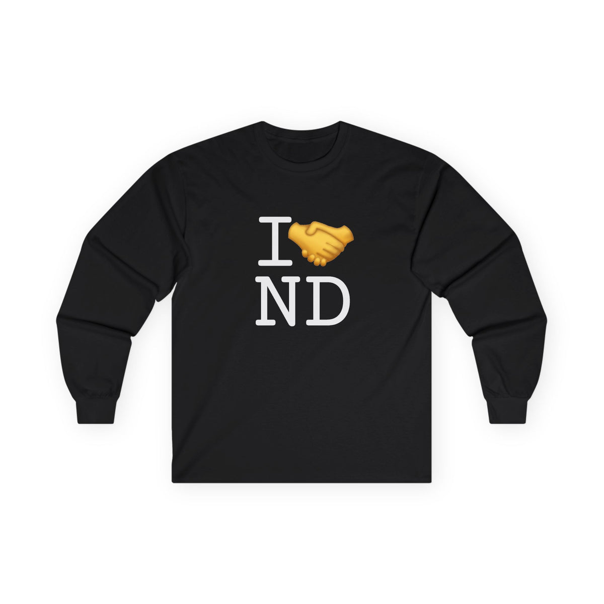 "I Have an Arrangement with North Dakota" Long Sleeve Shirt