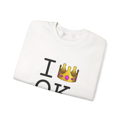 "I'm Royalty (Wear a Crown) in Oklahoma" Sweatshirt