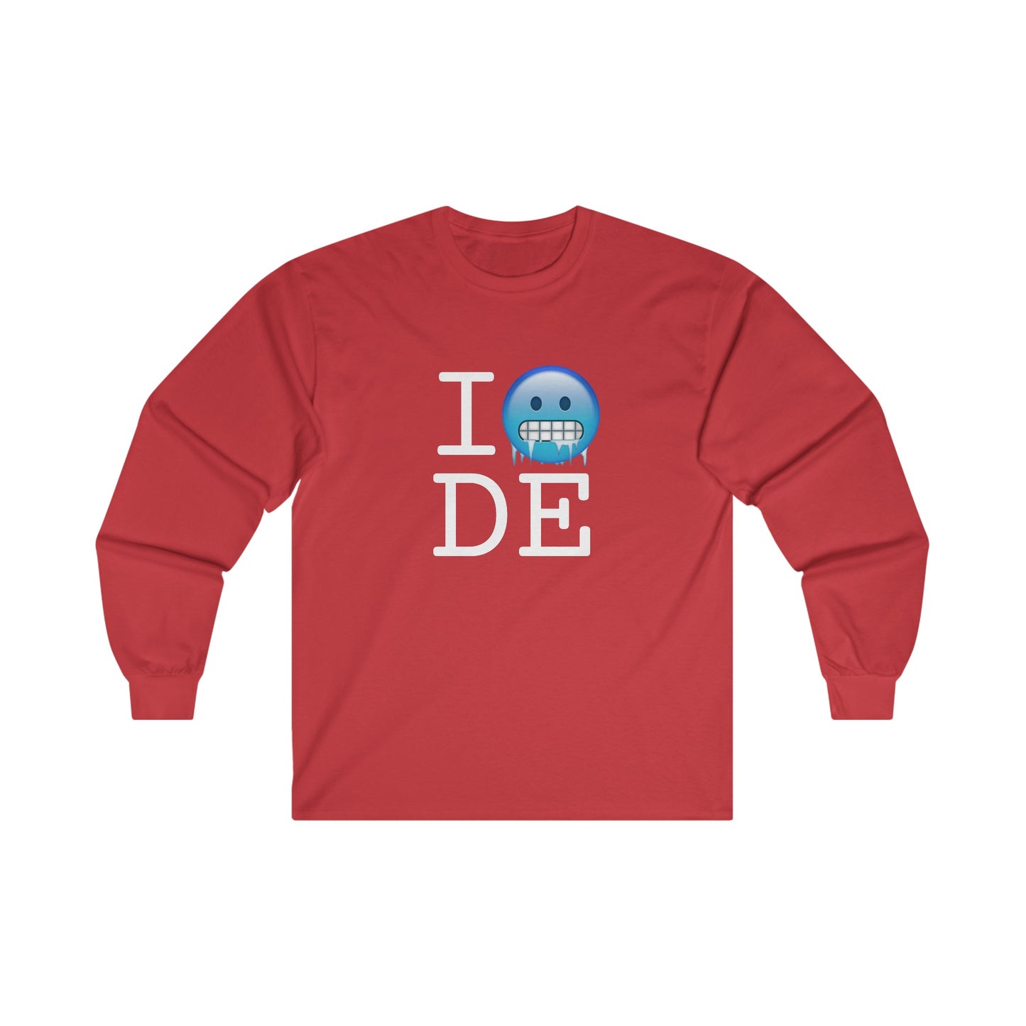 "I'm Cold in Delaware" Long Sleeve Shirt