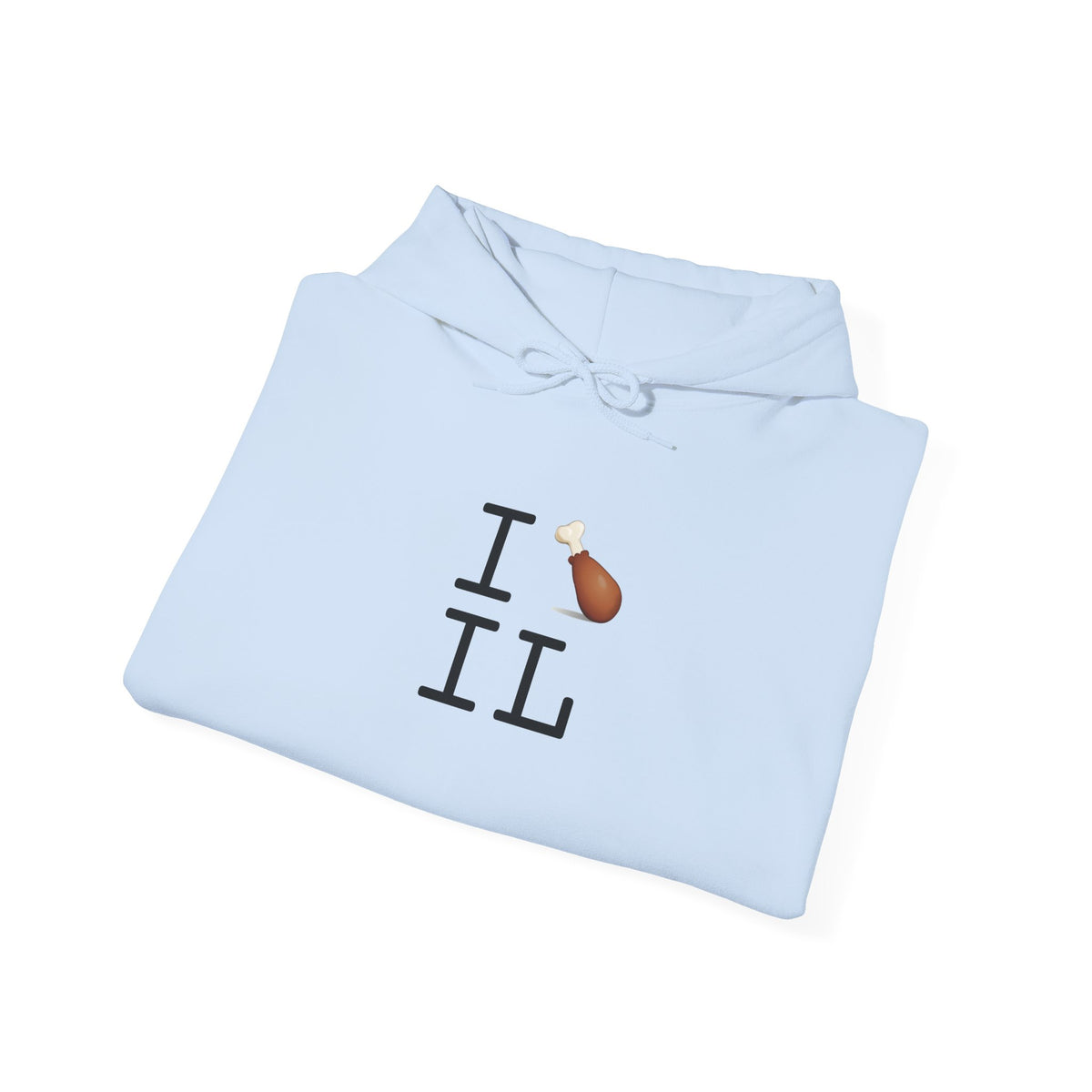 "I Chicken Drumstick Illinois" Hoodie