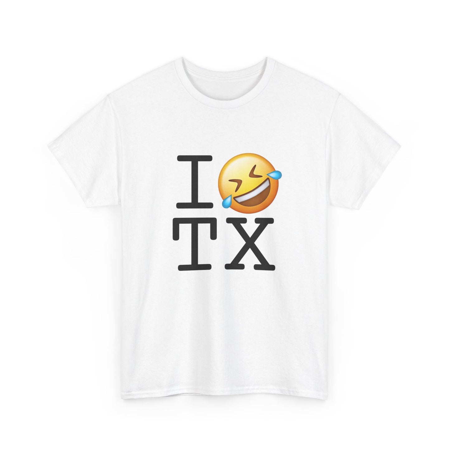 "I Laugh Hard (LMFAO) at Texas" Tee