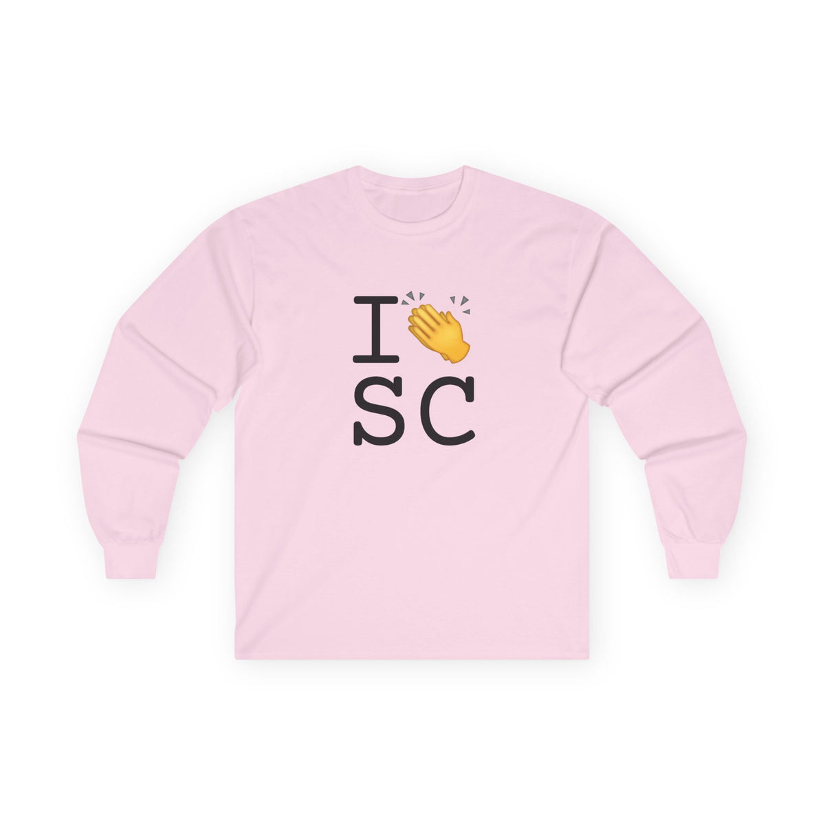 "I Applaud South Carolina" Long Sleeve Shirt