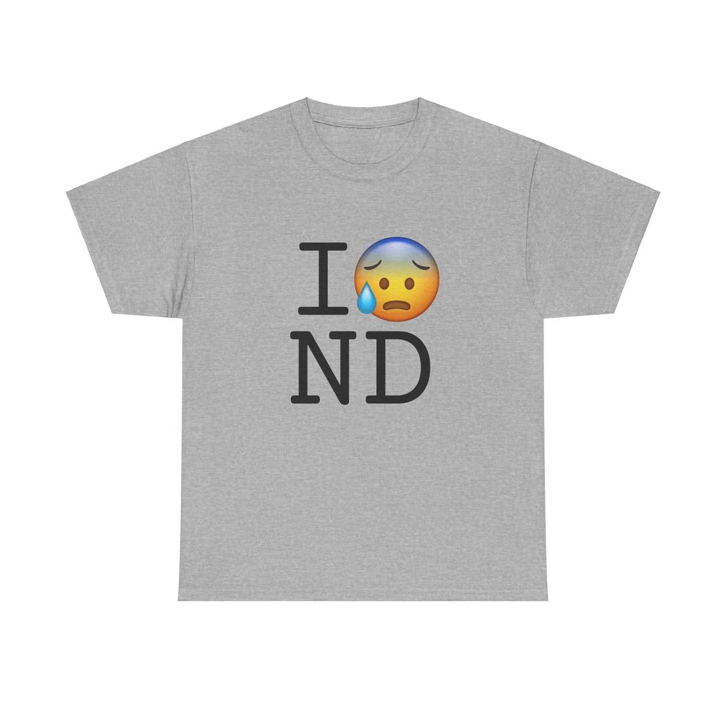 "I'm Anxiously Sweating in North Dakota" Tee