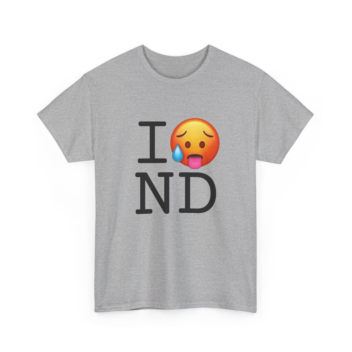 "I'm Hot in North Dakota" Tee