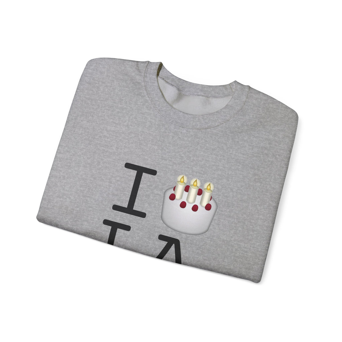 "I Birthday Cake Louisiana" Sweatshirt