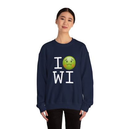"I'm Nauseous about Wisconsin" Sweatshirt