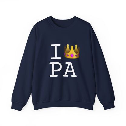 "I'm Royalty (Wear a Crown) in Pennsylvania" Sweatshirt