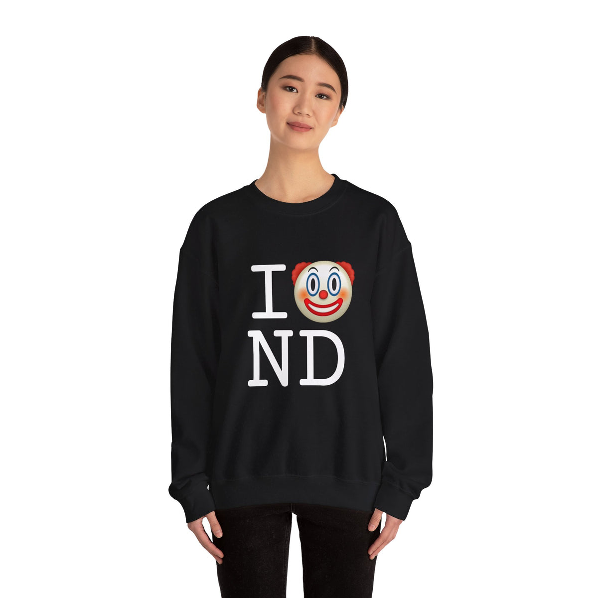"I Clown on North Dakota" Sweatshirt