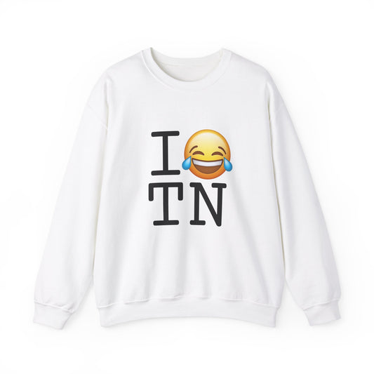 "I'm Laughing at Tennessee" Sweatshirt