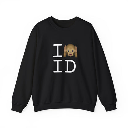 "I Don't Hear Idaho" Sweatshirt