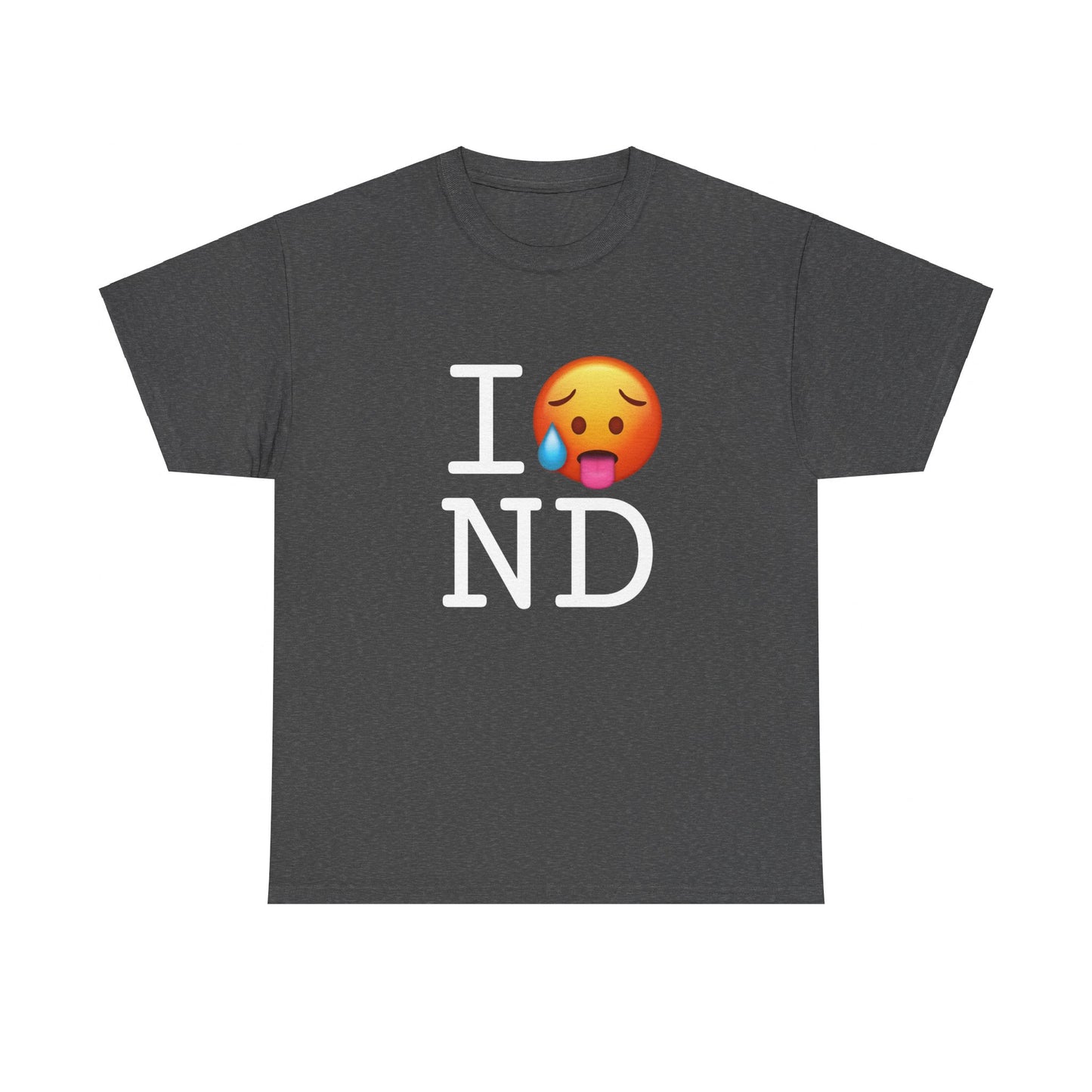 "I'm Hot in North Dakota" Tee