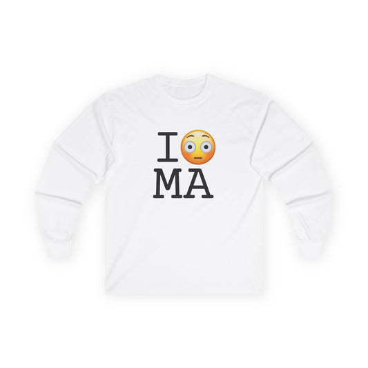 "I'm Embarrassed by Massachusetts" Long Sleeve Shirt