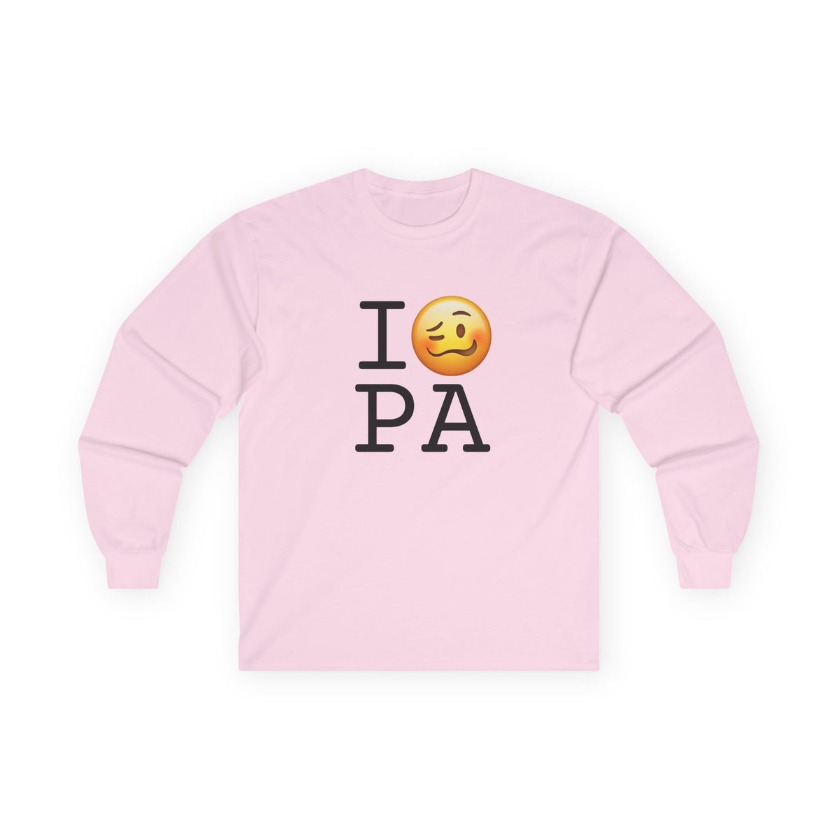 "I'm Drunk in Pennsylvania" Long Sleeve Shirt