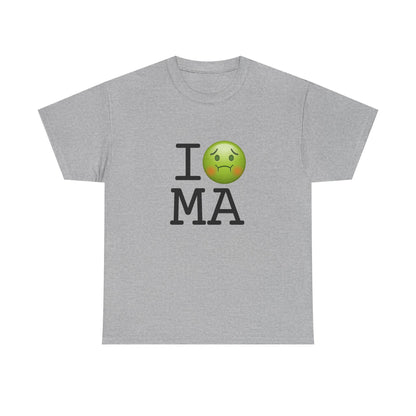 "I'm Nauseous about Massachusetts" Tee