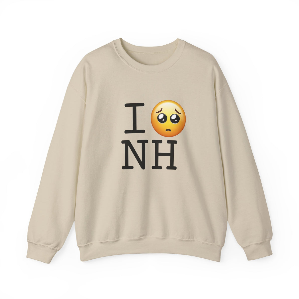 "I'm Begging about New Hampshire" Sweatshirt