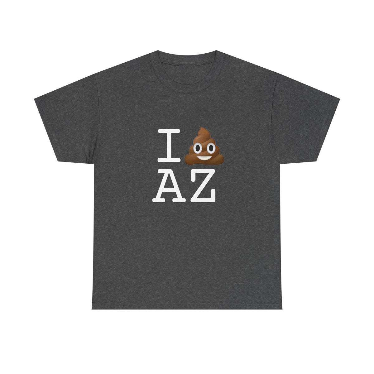 "I Poop in Arizona" Tee