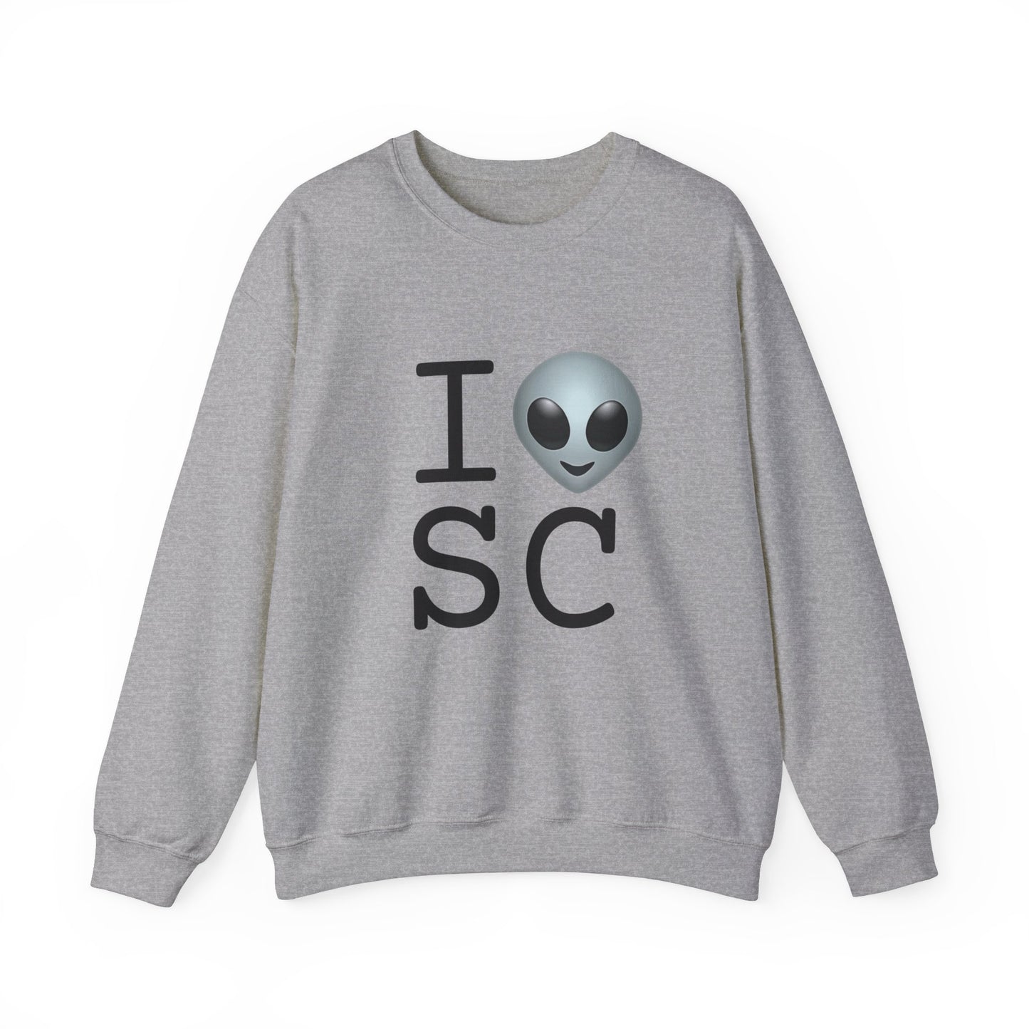 "I Feel Alien in South Carolina" Sweatshirt