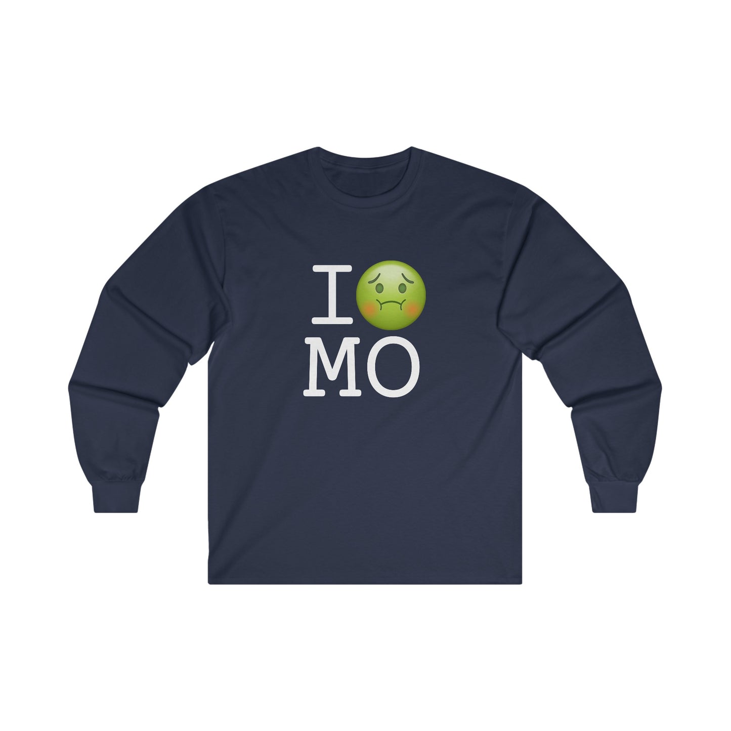 "I'm Nauseous about Missouri" Long Sleeve Shirt