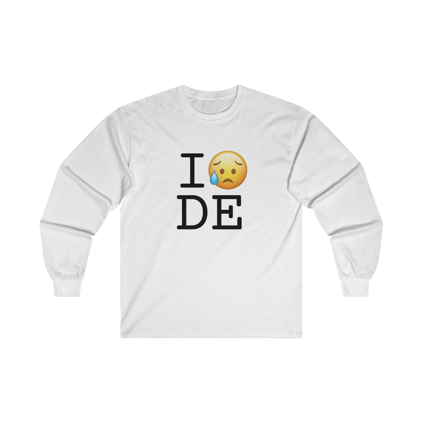 "I'm Sad About Delaware" Long Sleeve Shirt