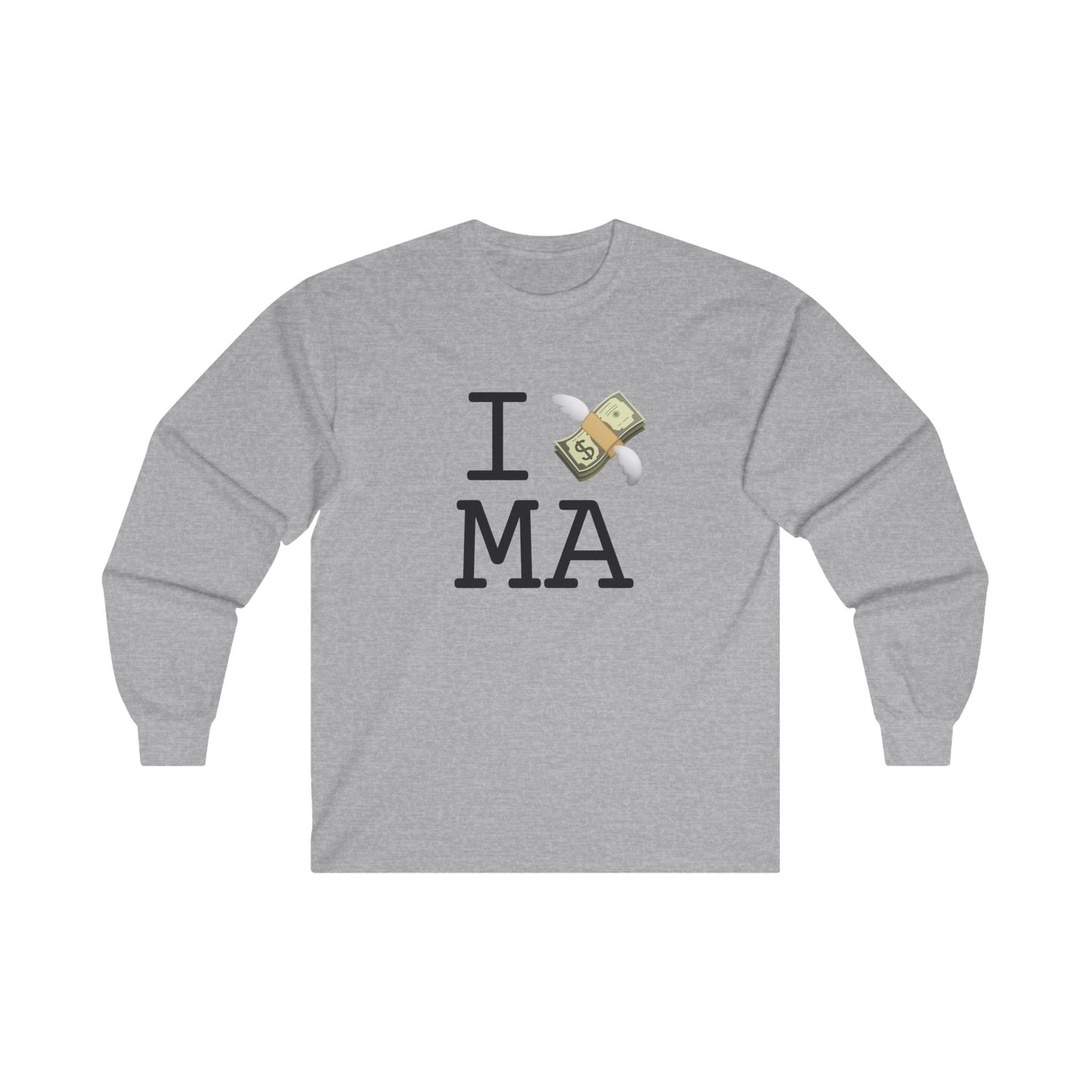 "I Lose Money in Massachusetts" Long Sleeve Shirt