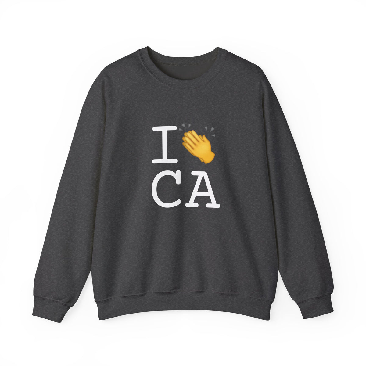 "I Applaud California" Sweatshirt