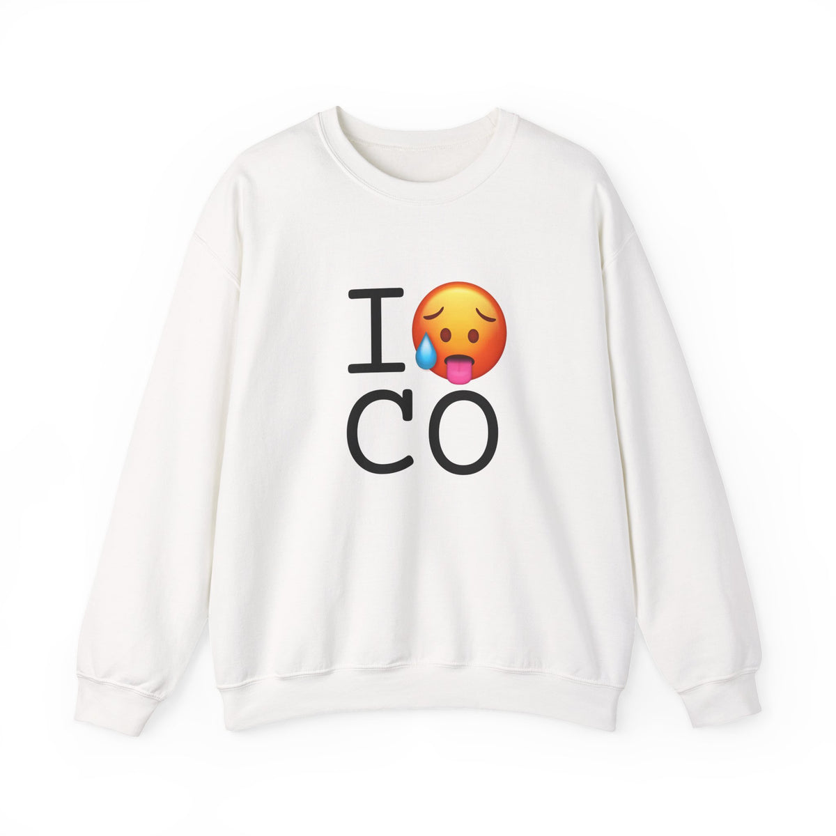 "I'm Hot in Colorado" Sweatshirt