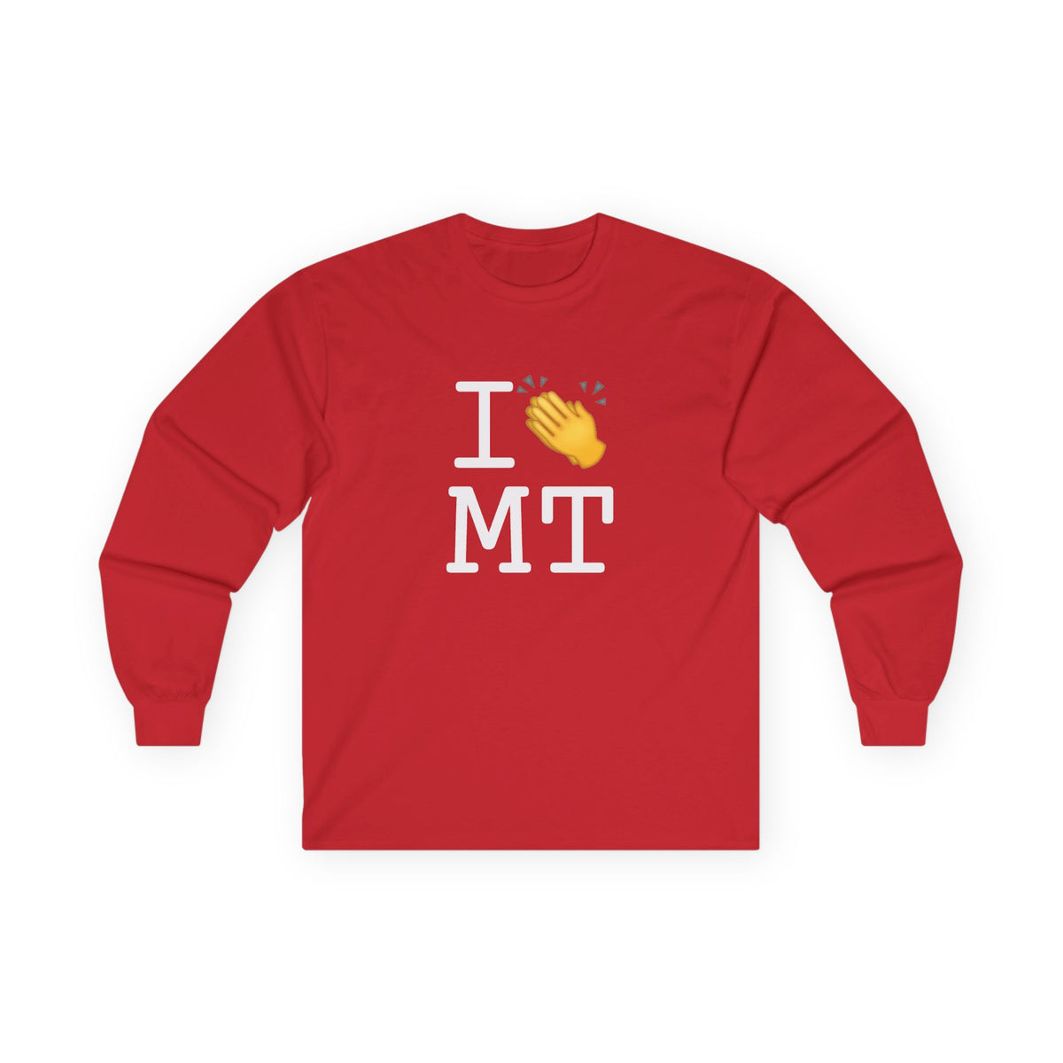 "I Applaud Montana" Long Sleeve Shirt
