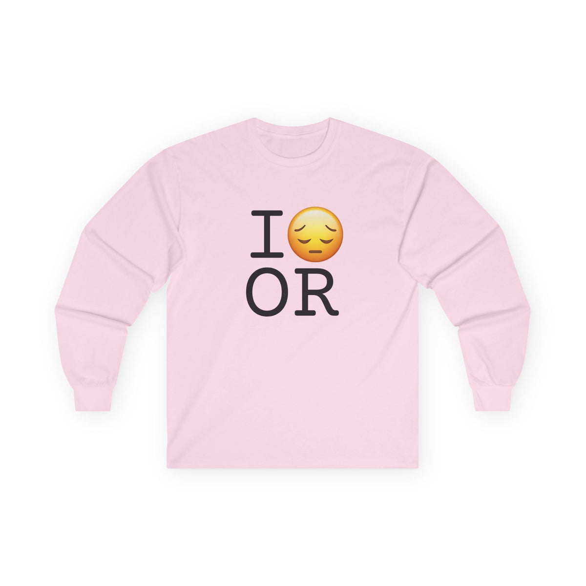 "I'm Depressed about Oregon" Long Sleeve Shirt