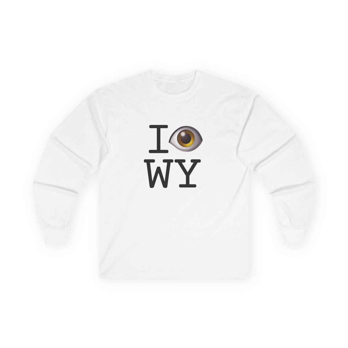 "I See (Eye) Wyoming" Long Sleeve Shirt