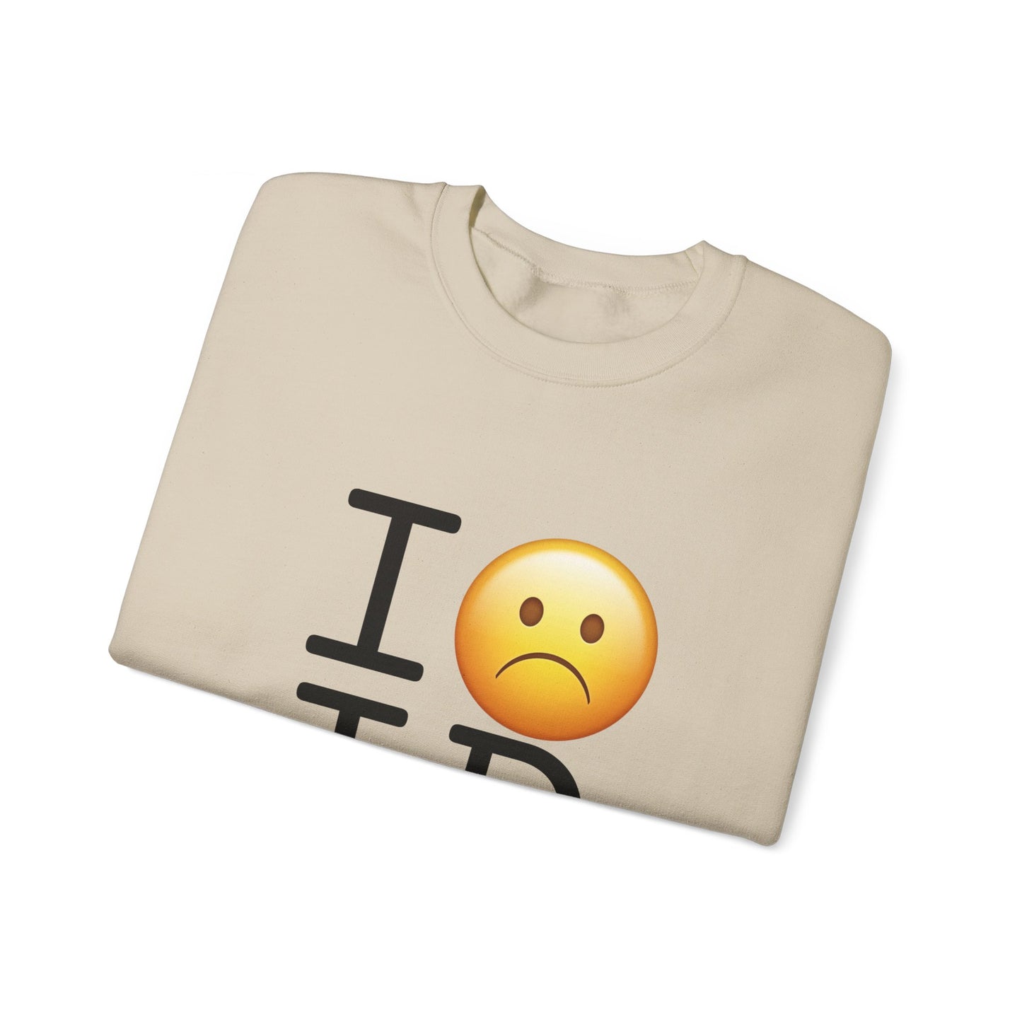 "I'm Grumpy about Idaho" Sweatshirt