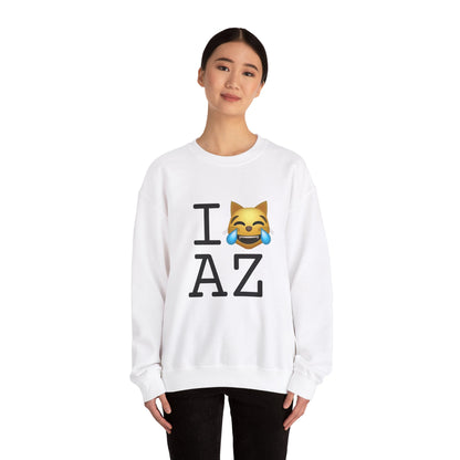 "I'm Laughing like a Cat at Arizona" Sweatshirt