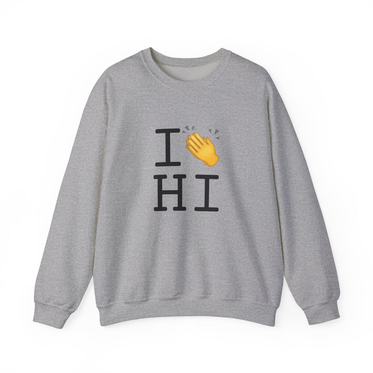 "I Applaud Hawaii" Sweatshirt