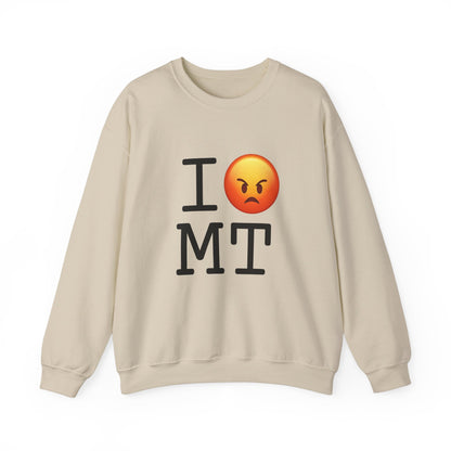 "I'm Angry about Montana" Sweatshirt