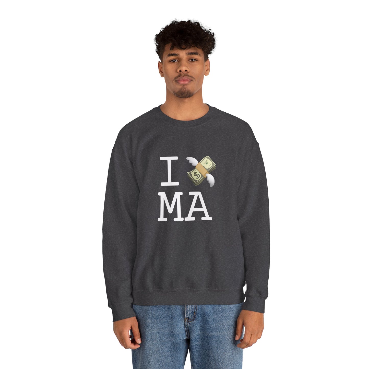 "I Lose Money in Massachusetts" Sweatshirt