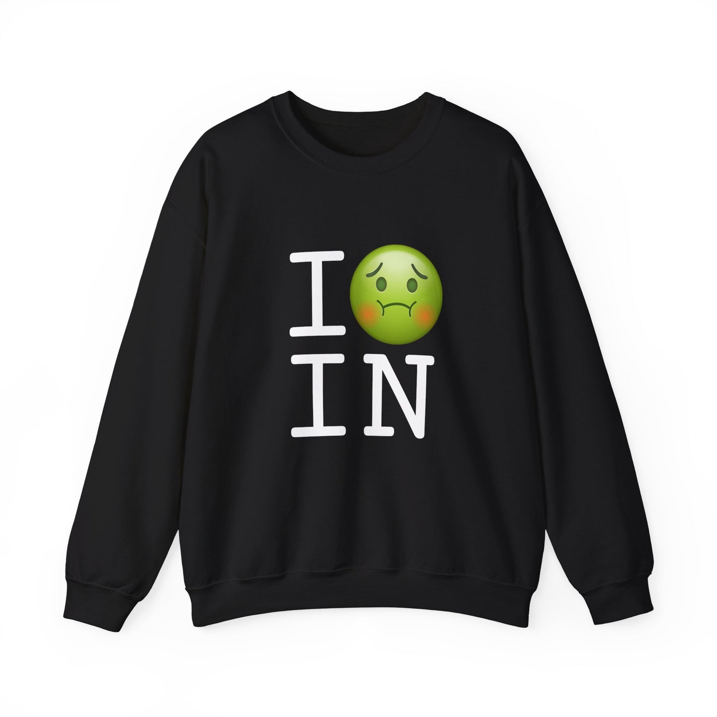 "I'm Nauseous about Indiana" Sweatshirt