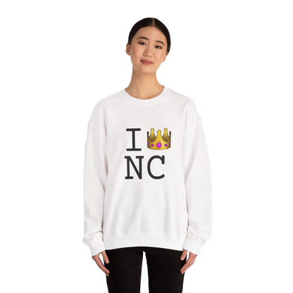 "I'm Royalty (Wear a Crown) in North Carolina" Sweatshirt