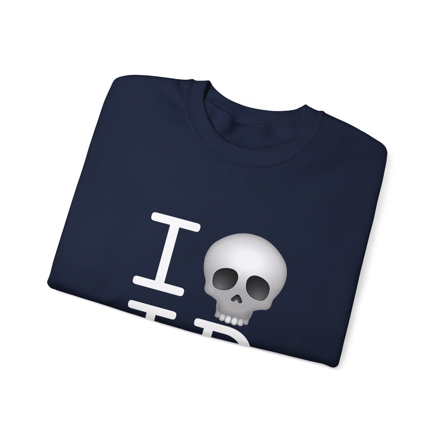 "I'm Dead in Idaho" Sweatshirt