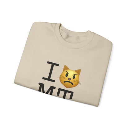 "I'm a Pouting Cat about Montana" Sweatshirt
