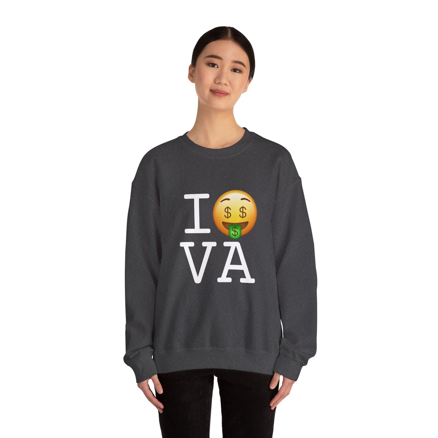 "I Get Rich in Virginia" Sweatshirt