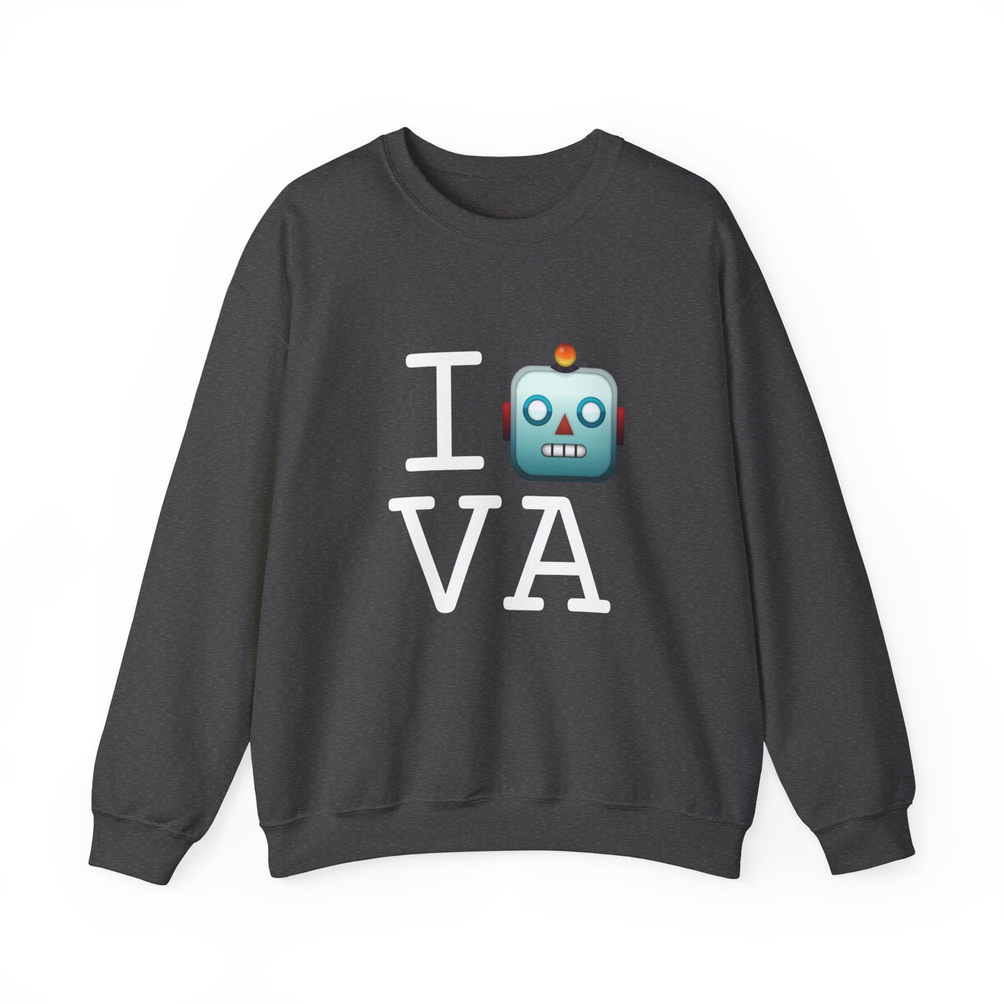 "I'm a Robot in Virginia" Sweatshirt