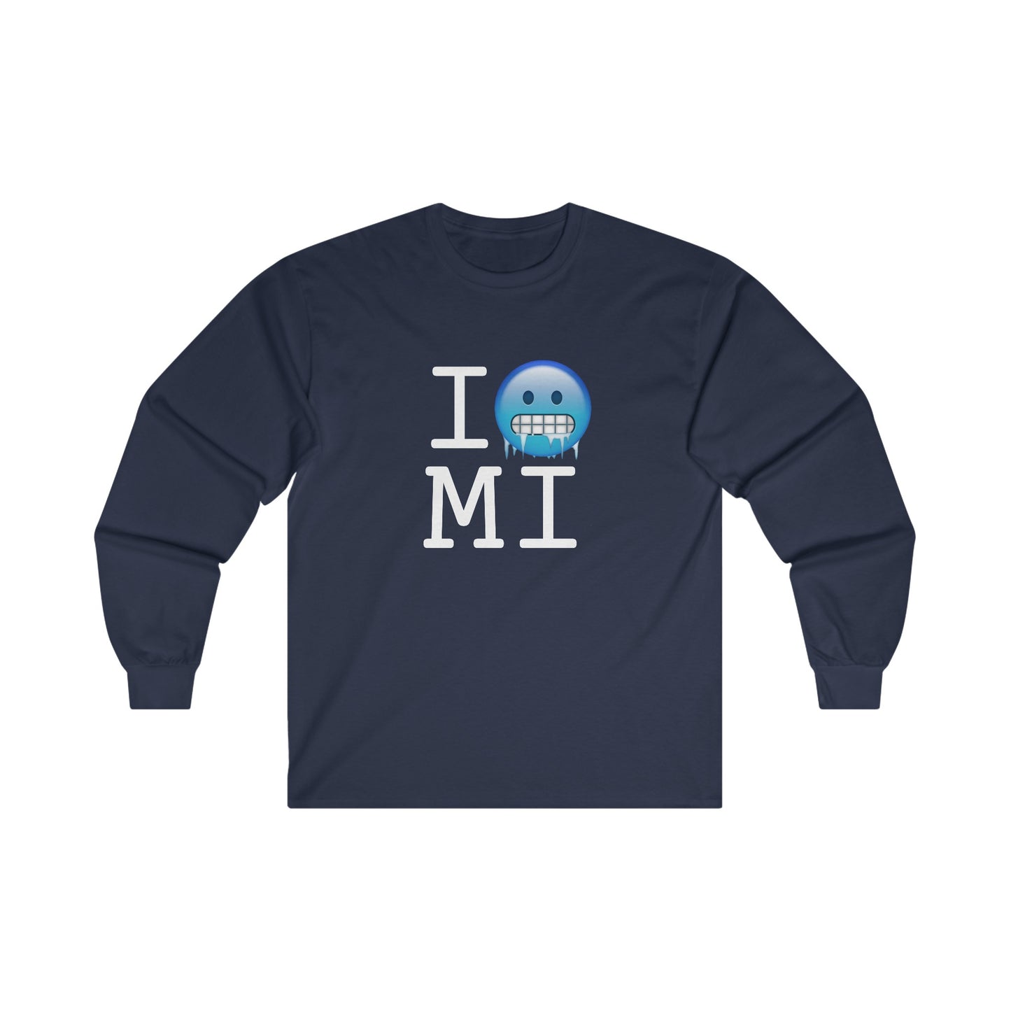 "I'm Cold in Michigan" Long Sleeve Shirt