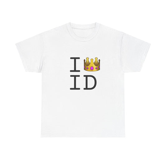 "I'm Royalty (Wear a Crown) in Idaho" Tee