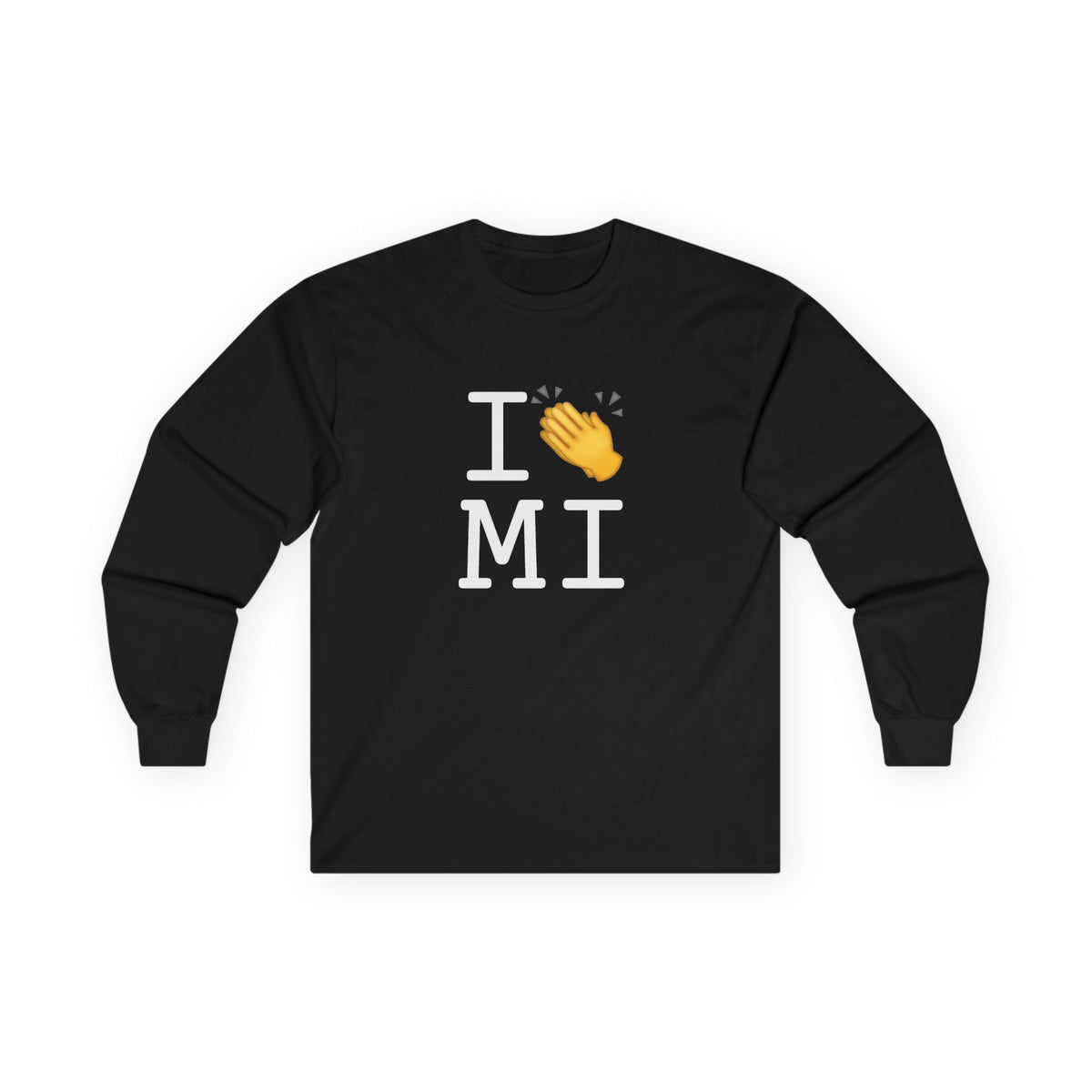 "I Applaud Michigan" Long Sleeve Shirt