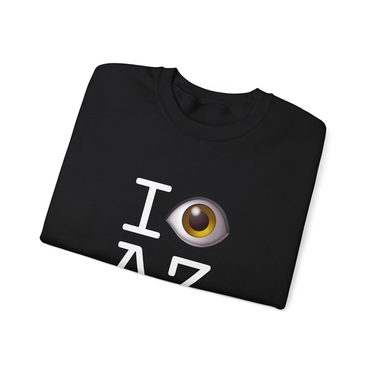 "I See (Eye) Arizona" Sweatshirt