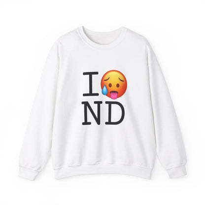 "I'm Hot in North Dakota" Sweatshirt