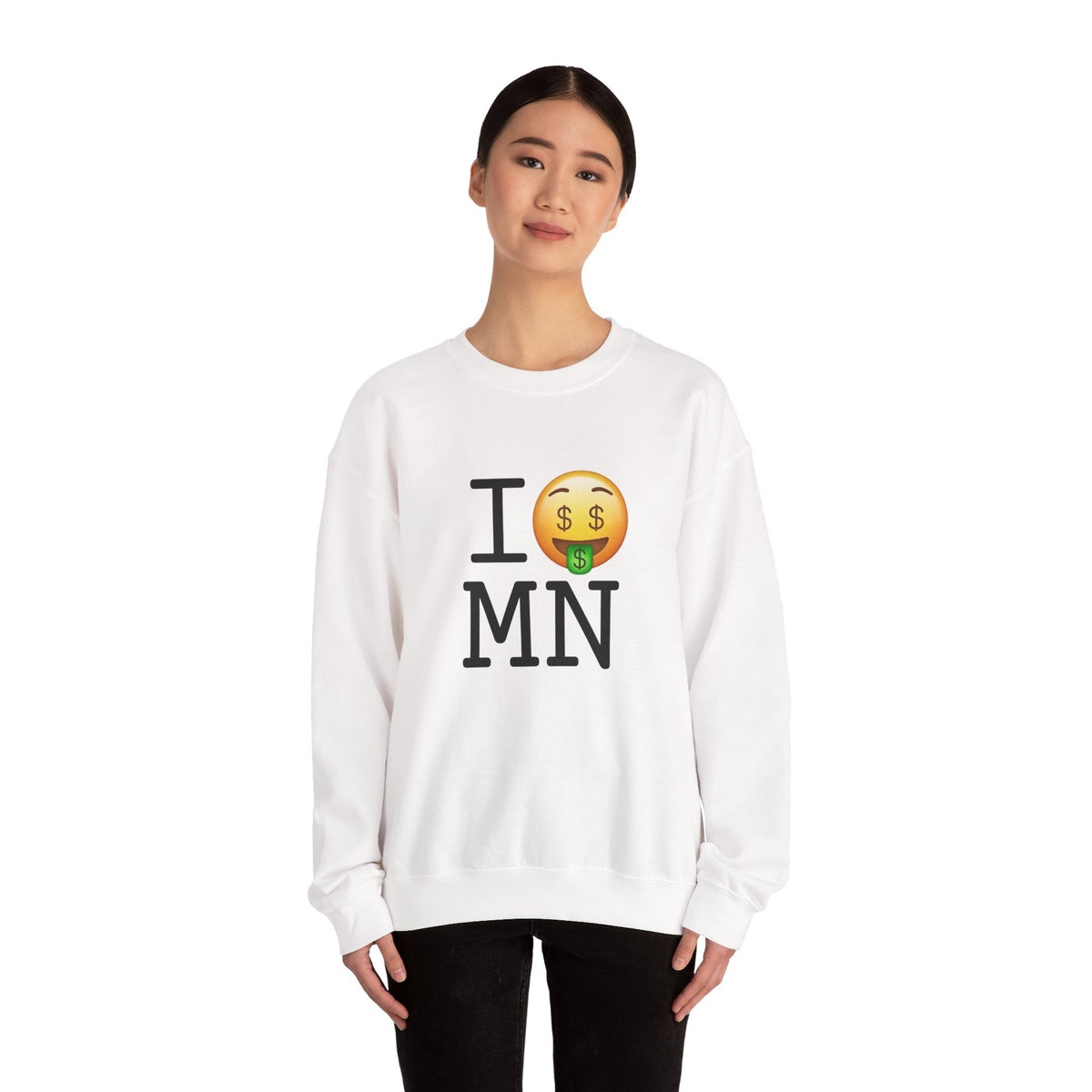 "I Get Rich in Minnesota" Sweatshirt
